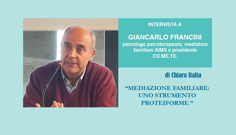 Mediazione familiare: uno strumento proteiforme – Intervista a Giancarlo Francini